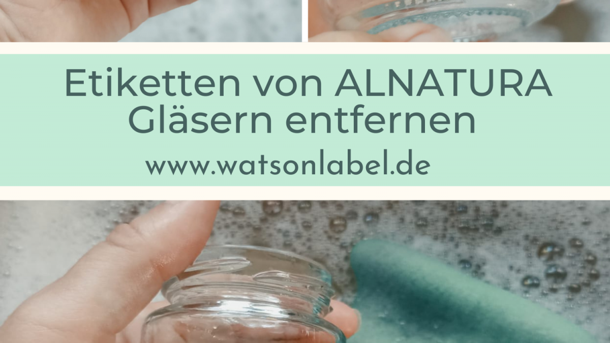 Etiketten von Alnatura Gläsern entfernen